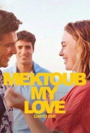Mektoub, My Love: Canto Due