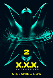 X.X.X: Uncensored 2